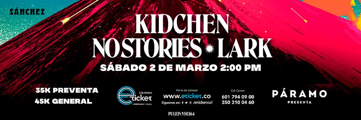 Kidchen / Lark/ No Stories en Sánchez