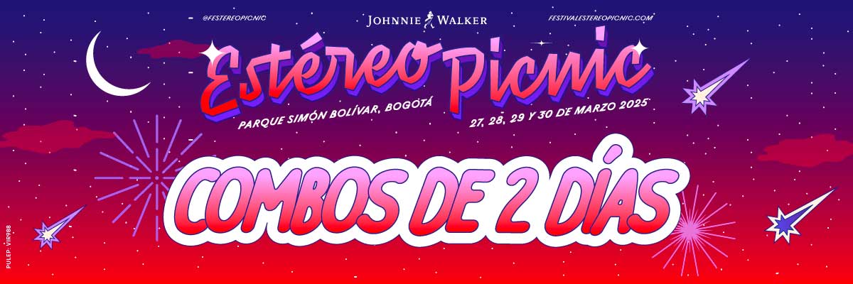 COMBO 2 DAS (JUEVES - DOMINGO) - FESTIVAL ESTREO PICNIC 2025 